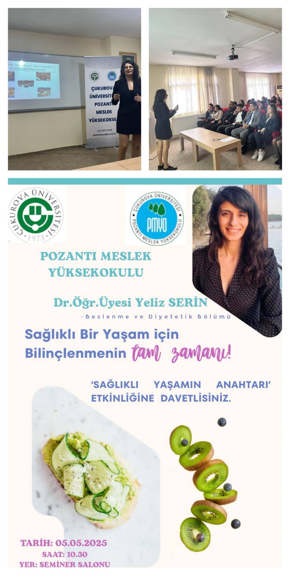 BESLENME VE DİYETETİK BÖLÜMÜ DR.ÖĞR.ÜYESİ YELİZ SERİN'İN ANLATIMI İLE, POZANTI MESLEK YÜKSEKOKULU ÖĞRENCİLERİNE (SAĞLIKLI YAŞAMIN ANAHTARI) ADLI ETKİNLİK DÜZENLENMİŞTİR