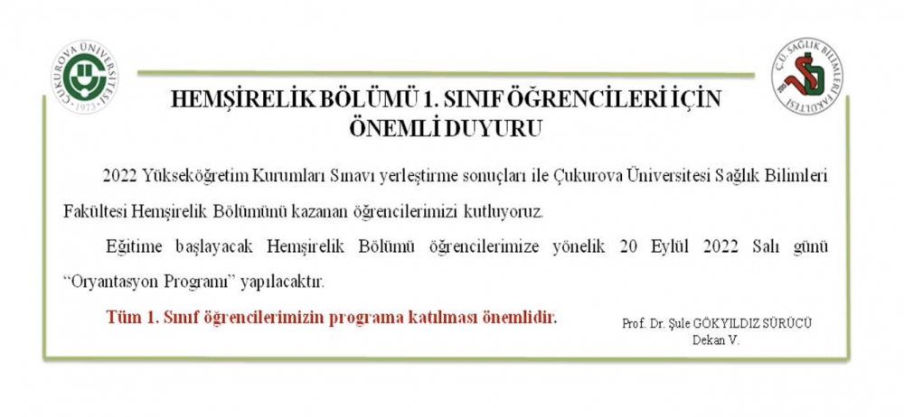 Çukurova Üniversitesi Sağlık Bilimleri Fakültesi 2022-2023 Eğitim Öğretim Yılı Hemşirelik Bölümü Birinci Sınıf Öğrencilerine Yönelik Oryantasyon Programı