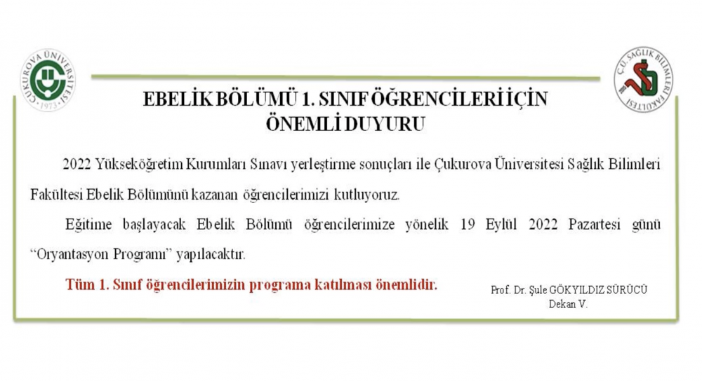 Çukurova Üniversitesi Sağlık Bilimleri Fakültesi 2022-2023 Eğitim Öğretim Yılı Ebelik Bölümü Birinci Sınıf Öğrencilerine Yönelik Oryantasyon Programı